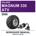 2006 Polaris Magnum 330 ATV Workshop Service & Repair Manual