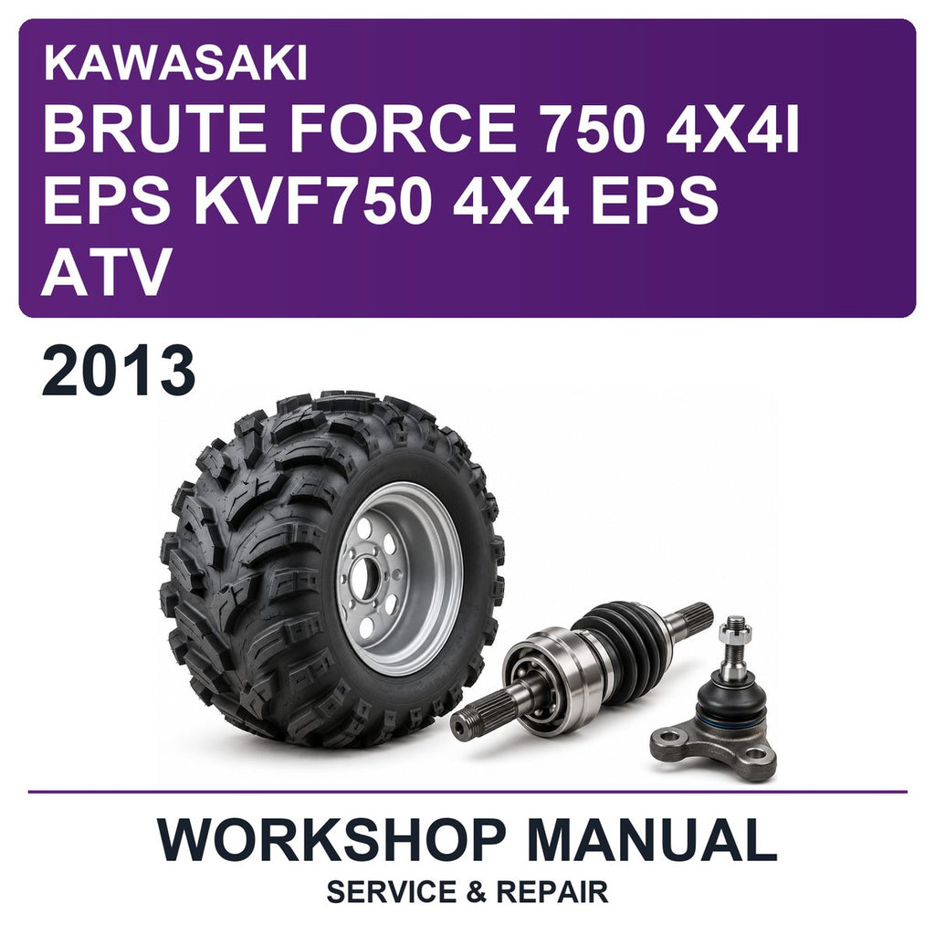2013 Kawasaki Brute Force 750 4X4I EPS KVF750 4X4 EPS ATV Workshop Service & Repair Manual