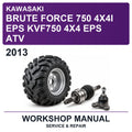 2013 Kawasaki Brute Force 750 4X4I EPS KVF750 4X4 EPS ATV Workshop Service & Repair Manual