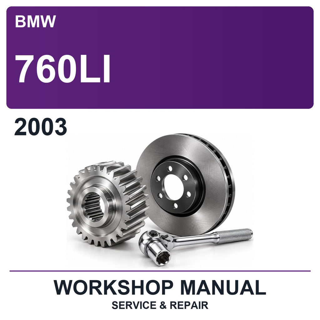 2003 BMW 760LI Workshop Service & Repair Manual