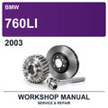 2003 BMW 760LI Workshop Service & Repair Manual