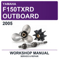 2005 Yamaha F150TXRD Outboard Workshop Service & Repair Manual