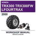 2000 Honda TRX300 TRX300FW Lfourtrax Workshop Service & Repair Manual