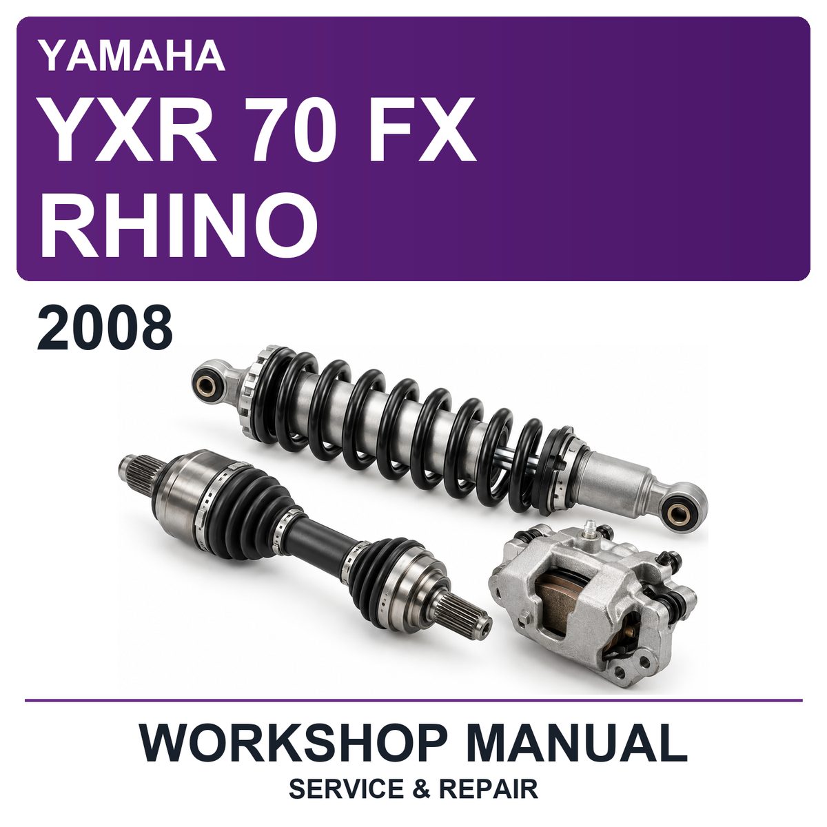 2008 Yamaha YXR 70 FX Rhino Workshop Service & Repair Manual