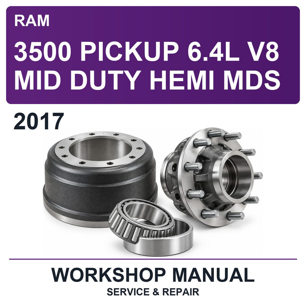 2017 Ram 3500 Pickup 6.4L V8 Mid Duty Hemi MDS Workshop Service & Repair Manual
