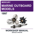 1997 Mercury Marine Outboard Models Workshop Service & Repair Manual