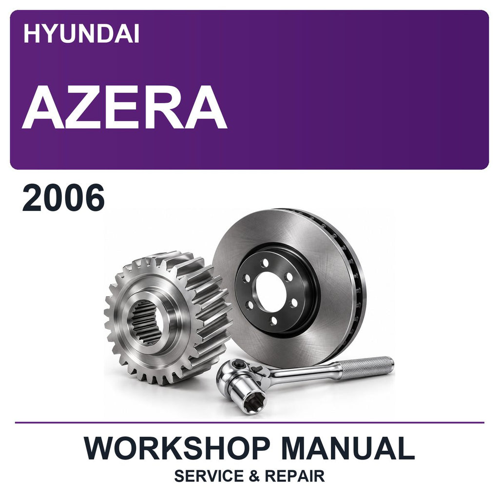 2006 Hyundai Azera Workshop Service & Repair Manual