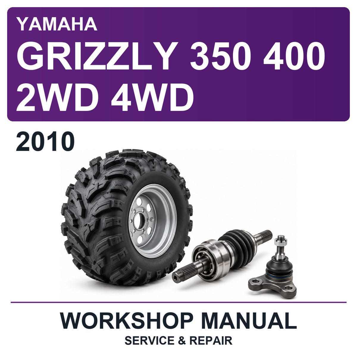 2010 Yamaha Grizzly 350 400 2WD 4WD Workshop Service & Repair Manual