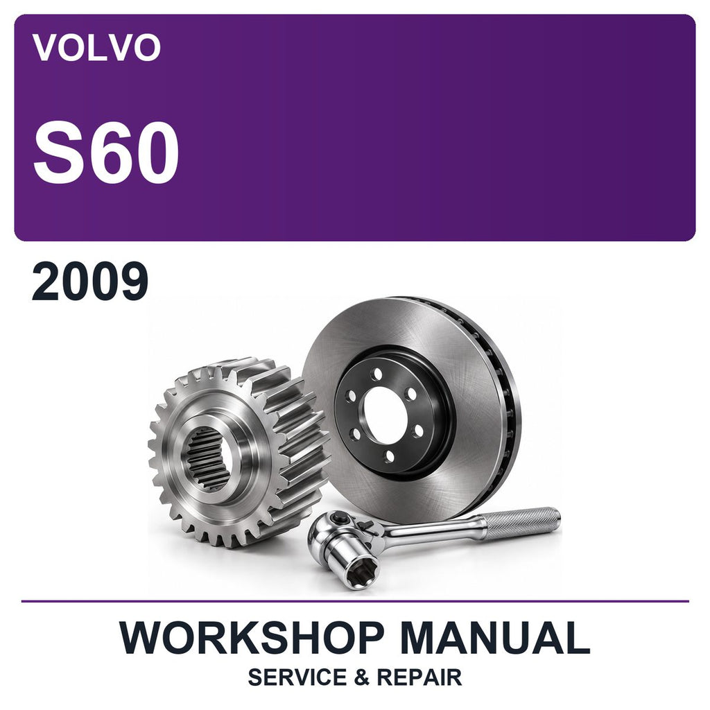 2009 Volvo S60 Workshop Service & Repair Manual