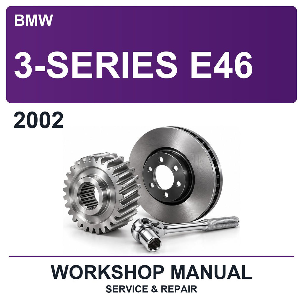 2002 BMW 3-Series E46 Workshop Service & Repair Manual