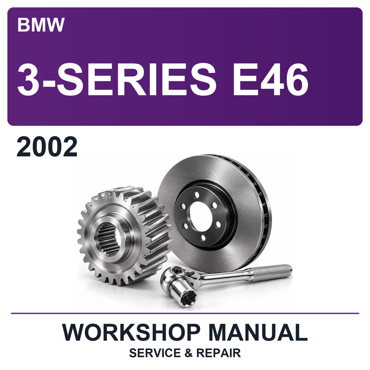 2002 BMW 3-Series E46 Workshop Service & Repair Manual