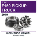 2010 Ford F150 Pickup Truck Workshop Service & Repair Manual