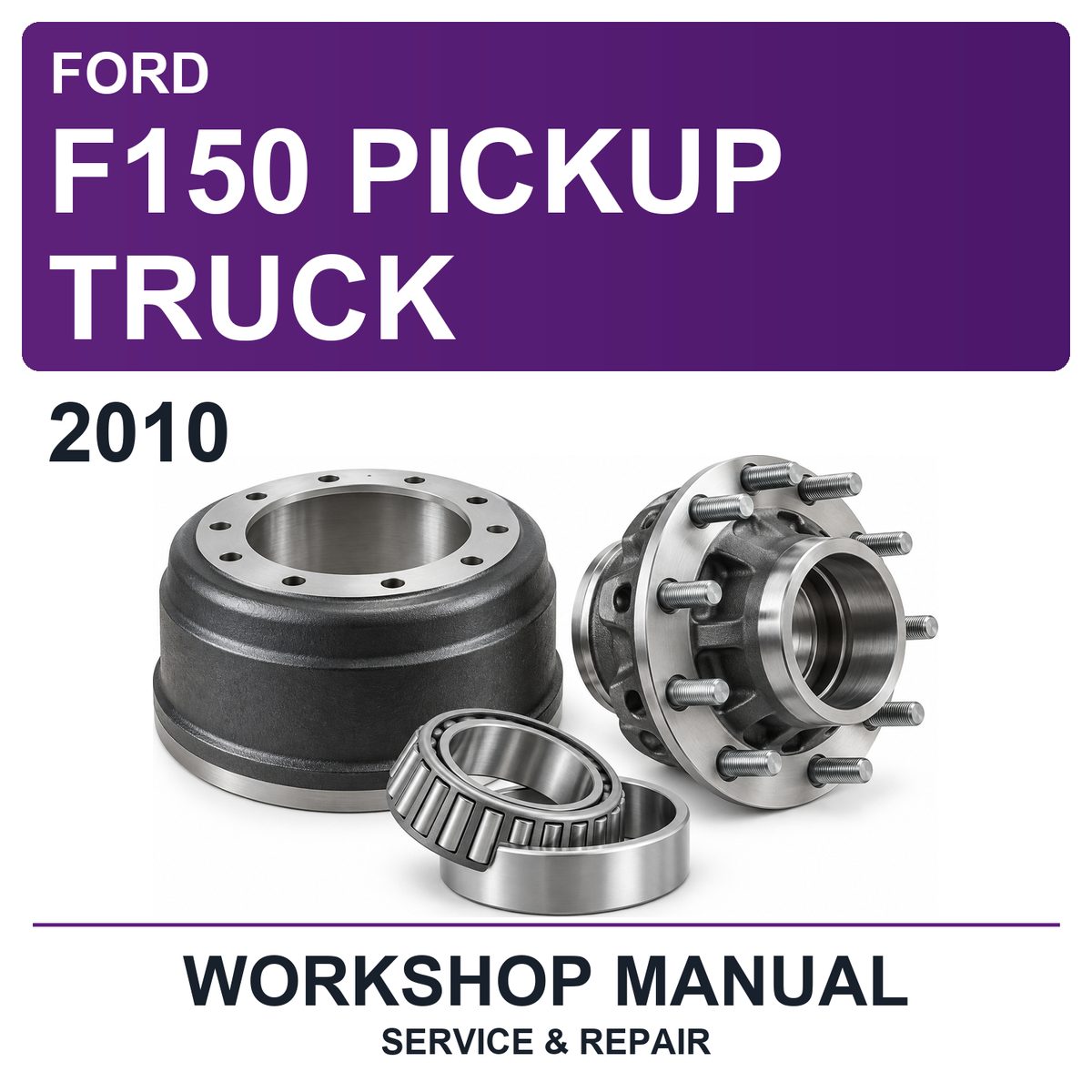2010 Ford F150 Pickup Truck Workshop Service & Repair Manual