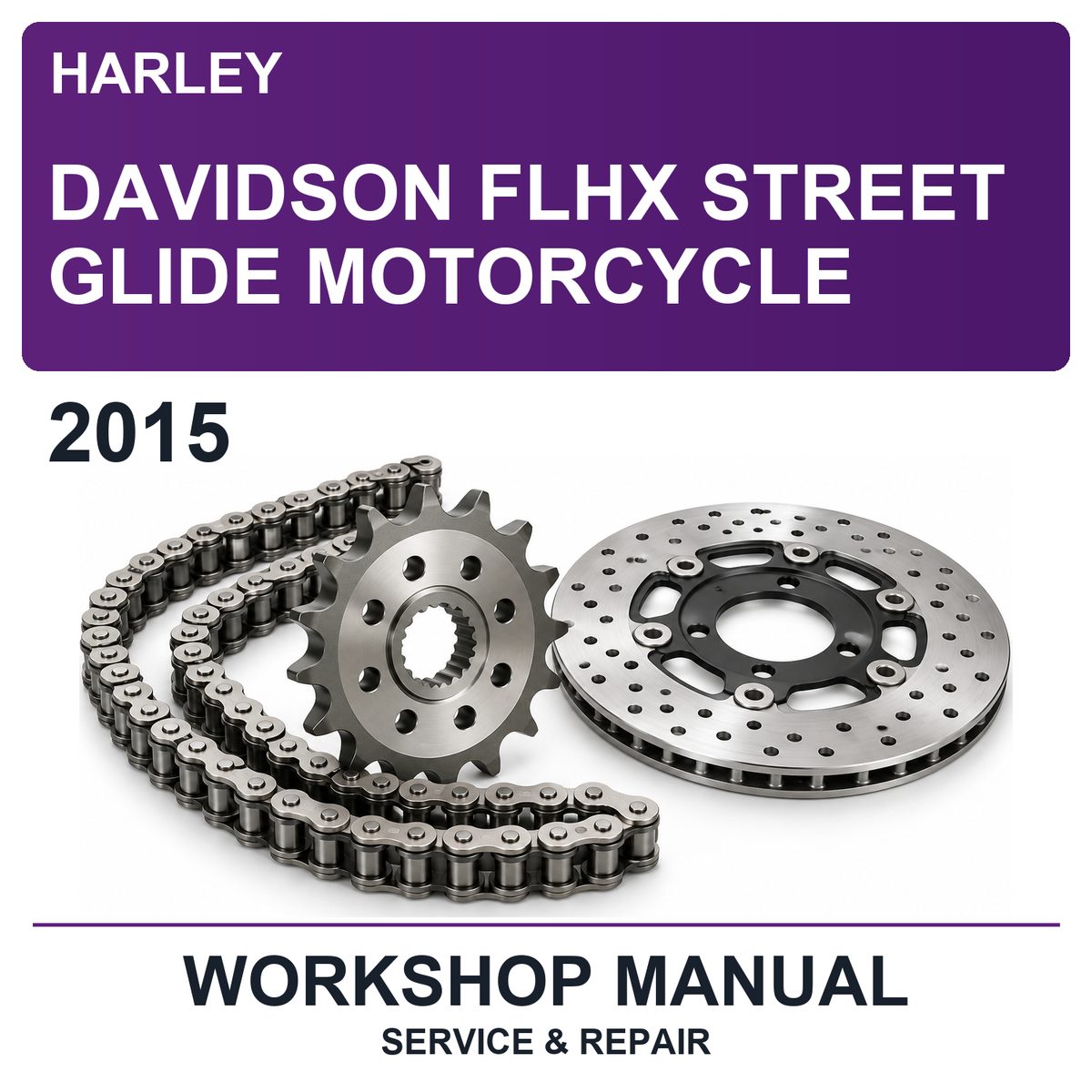 2015 Harley Davidson Flhx Street Glide Motorcycle Workshop Service & Repair Manual