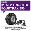 2001 Honda 01 ATV TRX350TM Fourtrax 350 Workshop Service & Repair Manual