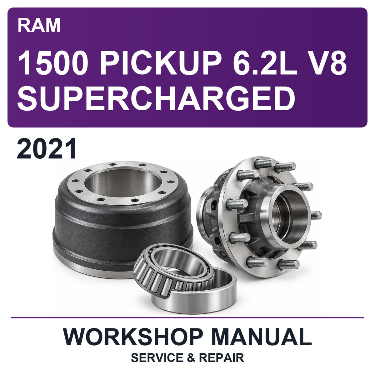 2021 Ram 1500 Pickup 6.2L V8 Supercharged Workshop Service & Repair Manual