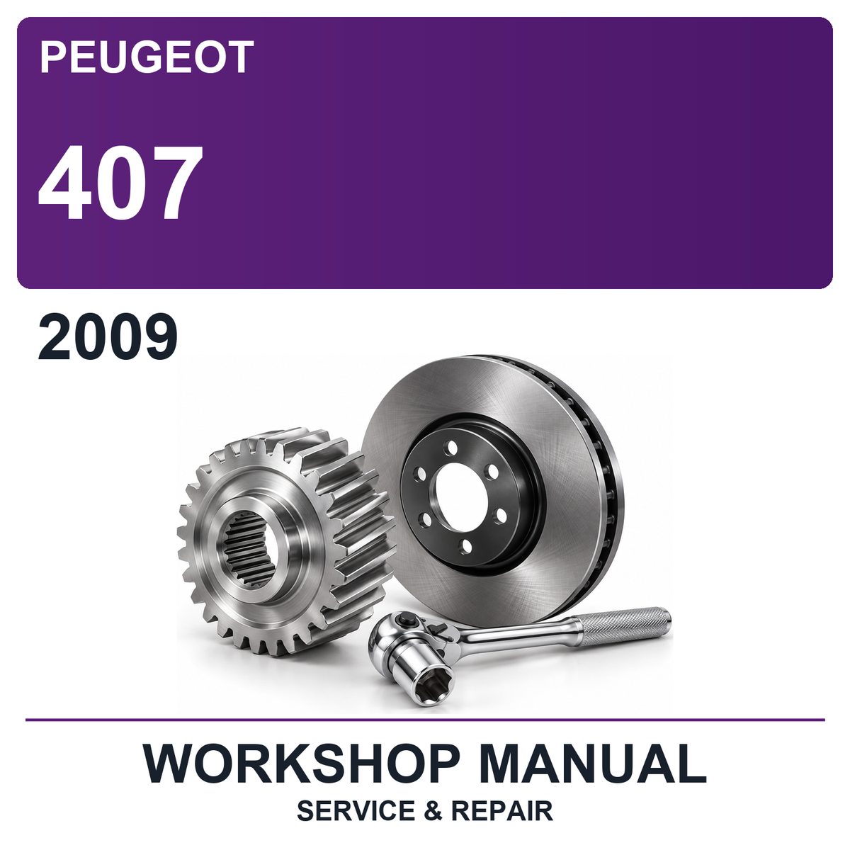 2009 Peugeot 407 Workshop Service & Repair Manual