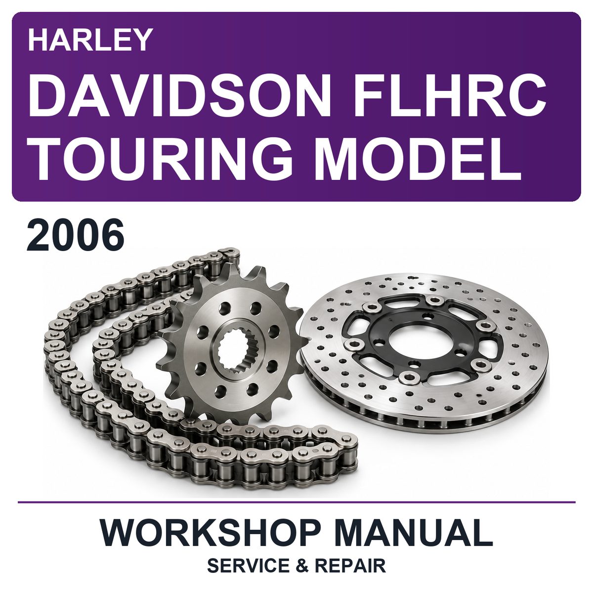 2006 Harley Davidson Flhrc Touring Model Workshop Service & Repair Manual