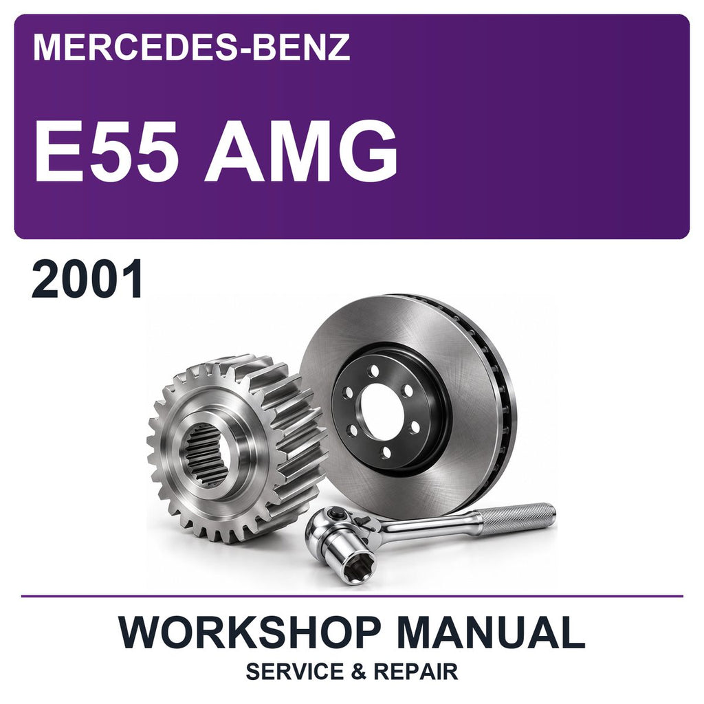 2001 Mercedes-Benz E55 AMG Workshop Service & Repair Manual