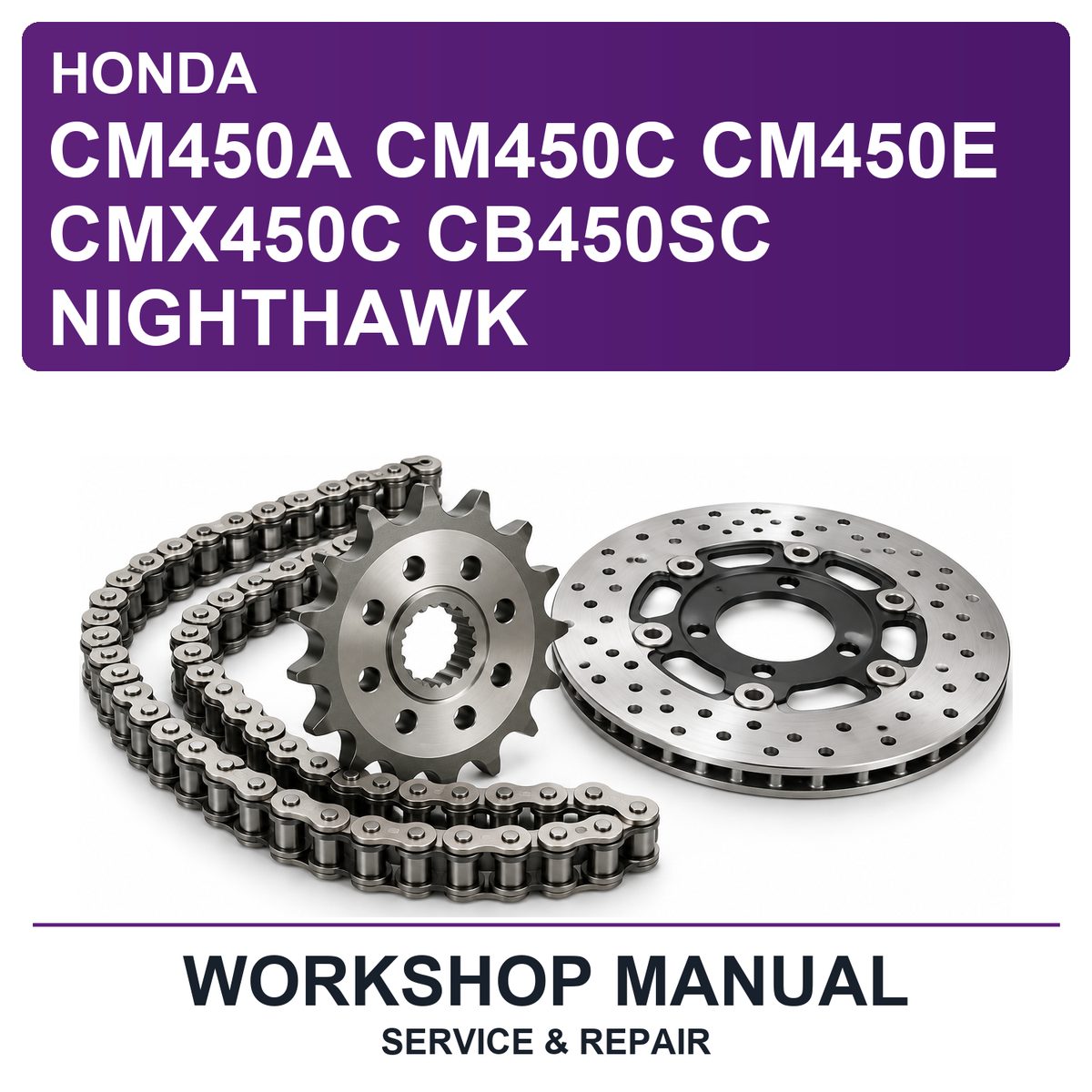 Honda CM450A CM450C CM450E CMX450C CB450SC Nighthawk Workshop Service & Repair Manual