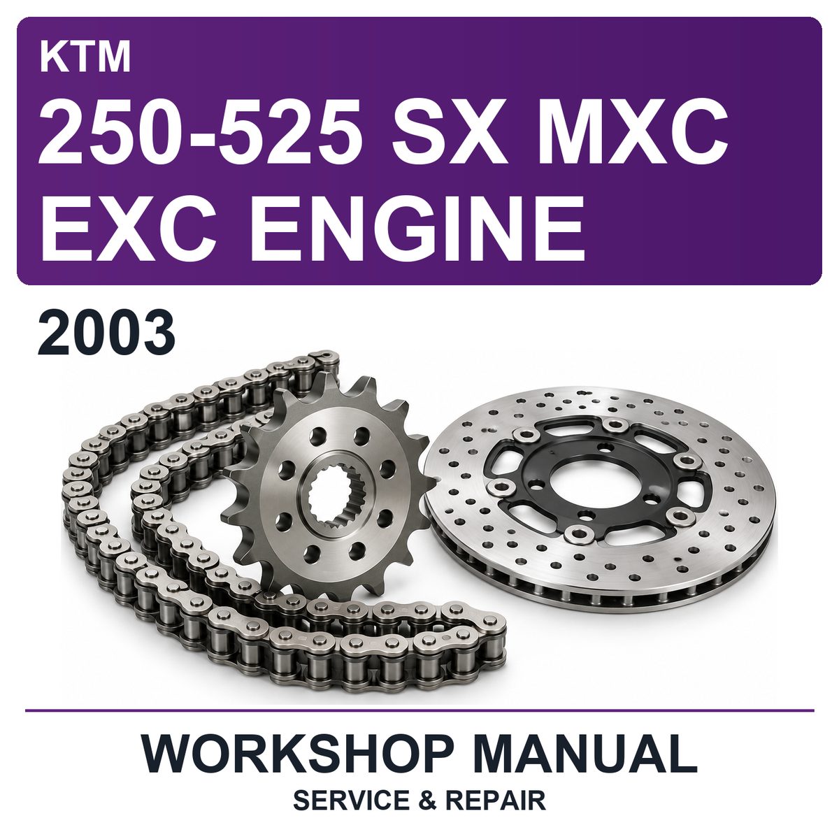 2003 KTM 250-525 SX MXC EXC Engine Workshop Service & Repair Manual