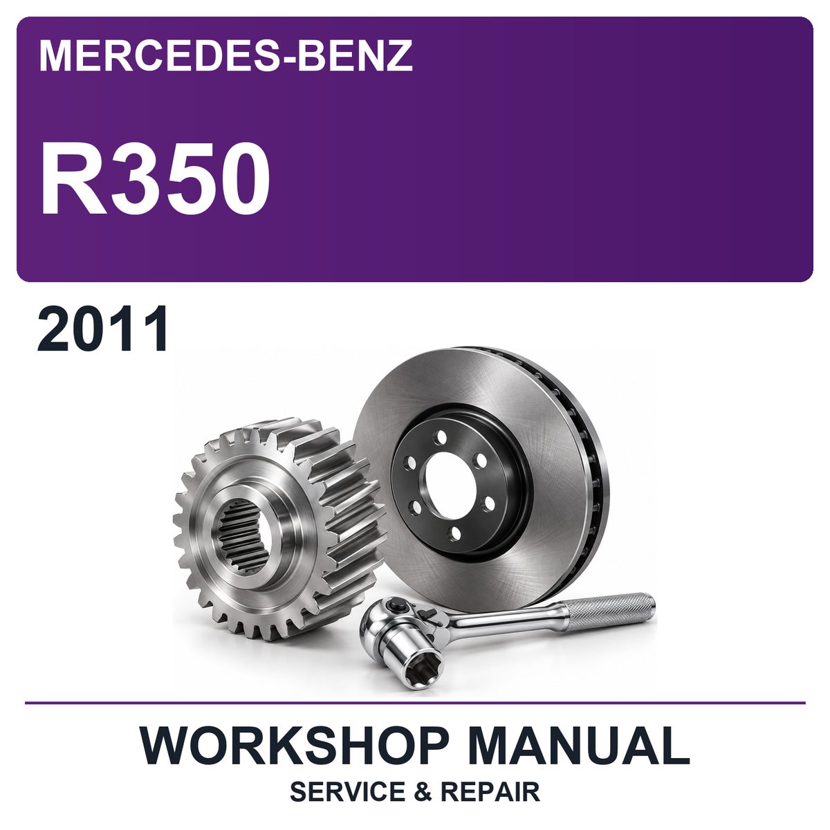 2011 Mercedes-Benz R350 Workshop Service & Repair Manual