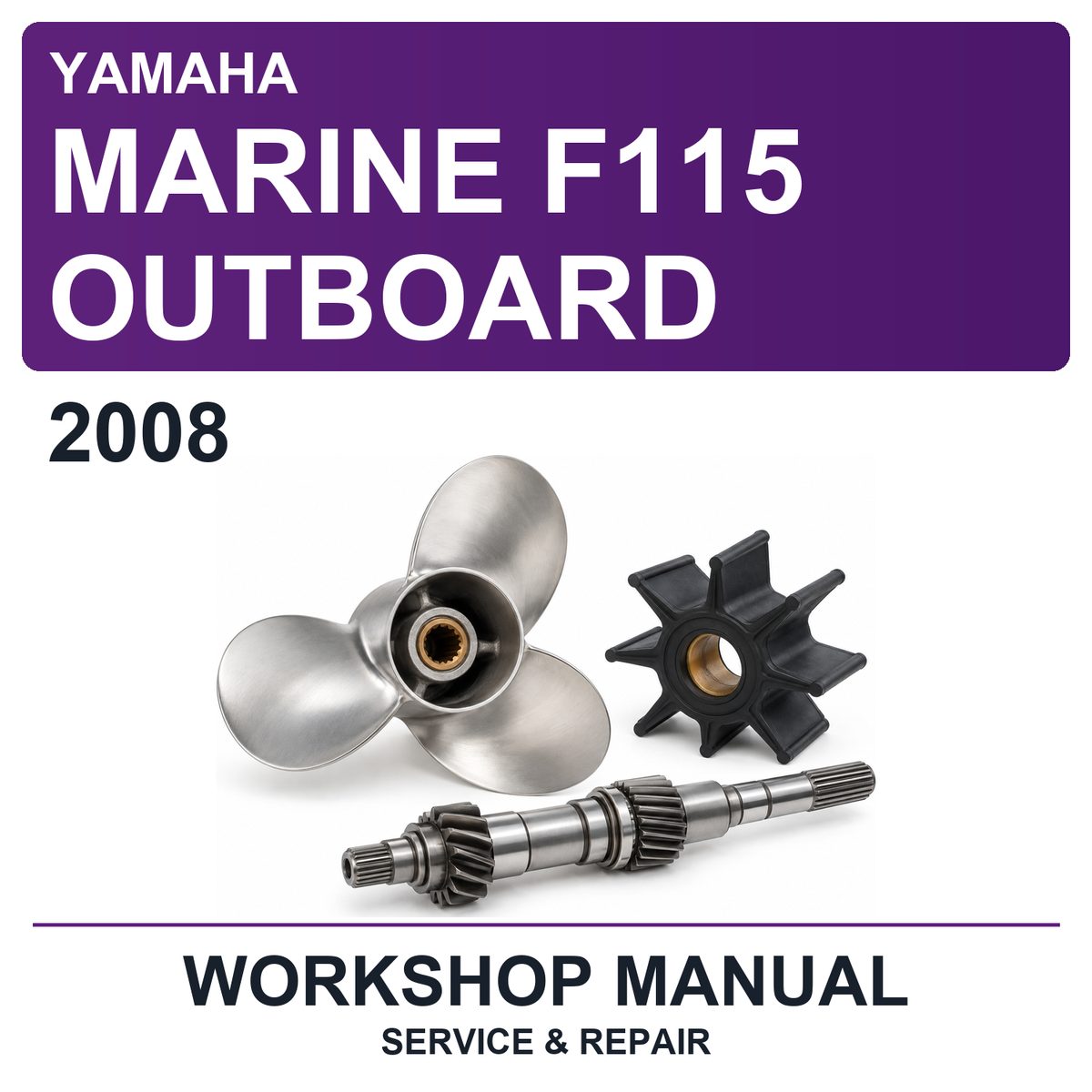 2008 Yamaha Marine F115 Outboard Workshop Service & Repair Manual