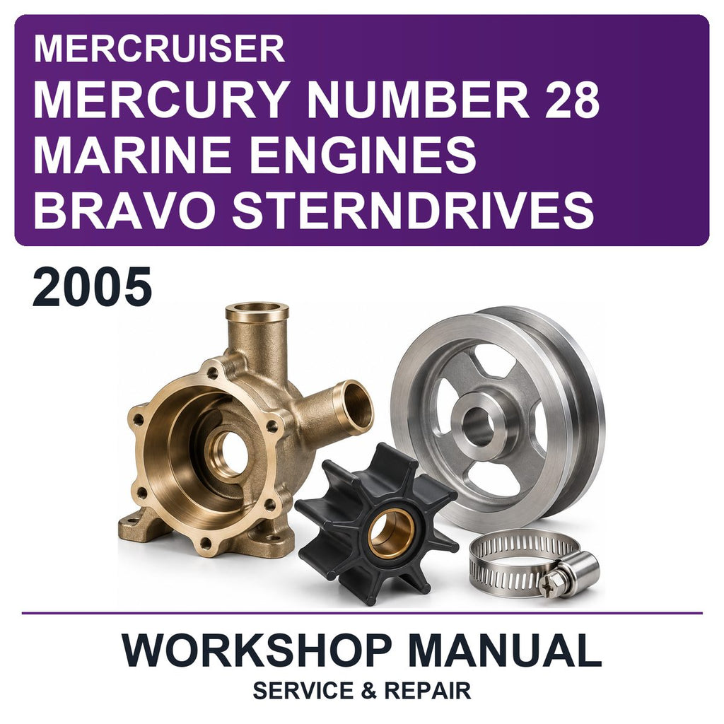 2005 Mercury Mercruiser Number 28 Marine Engines Bravo Sterndrives Workshop Service & Repair Manual