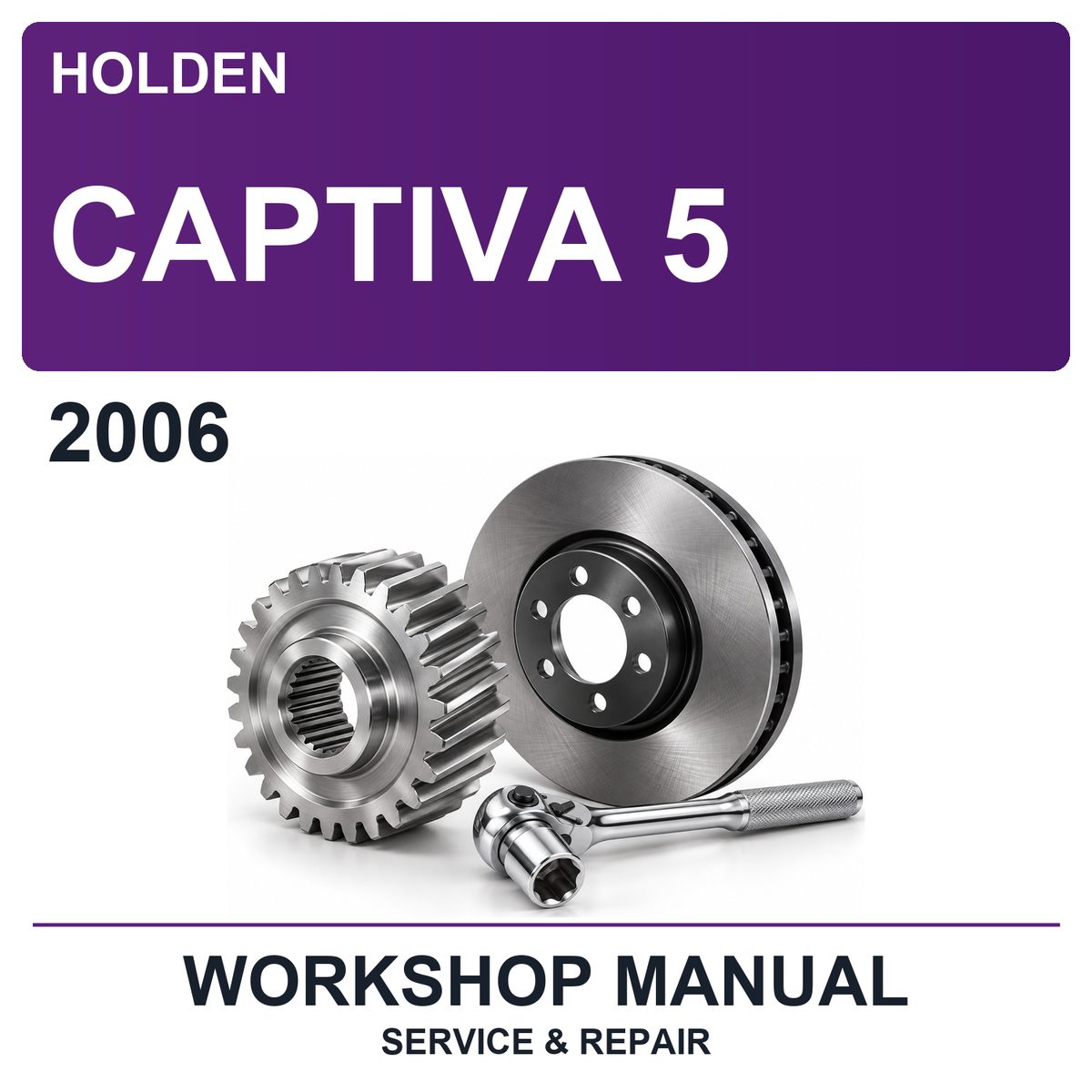 2006 Holden Captiva 5 Workshop Service & Repair Manual