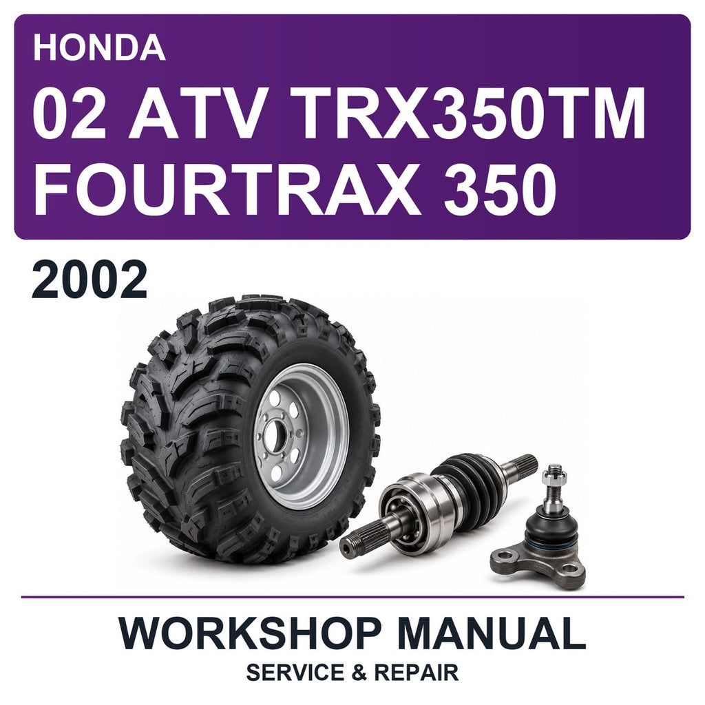2002 Honda 02 ATV TRX350TM Fourtrax 350 Workshop Service & Repair Manual