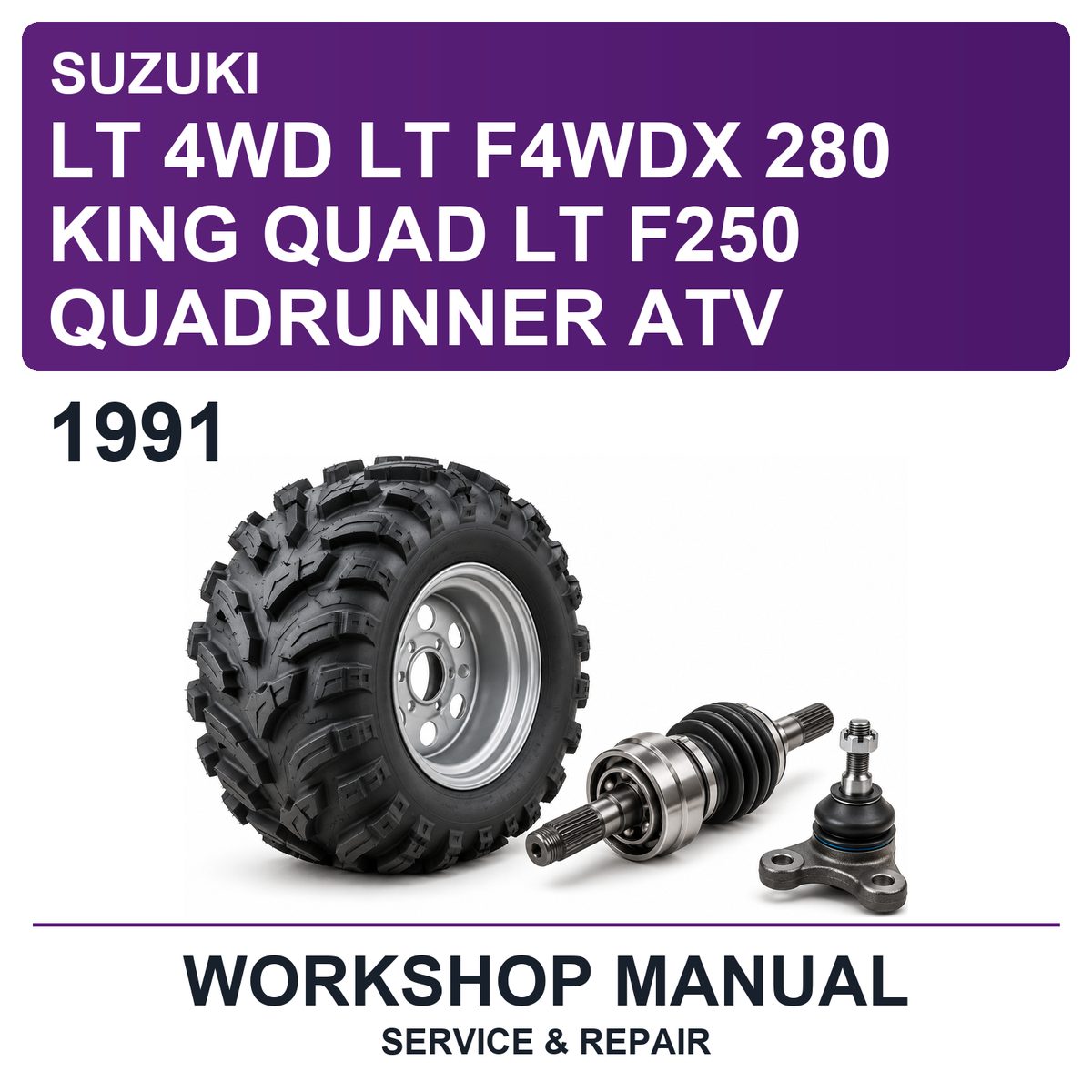 1991 Suzuki LT 4WD LT F4WDX 280 King Quad LT F250 Quadrunner ATV Workshop Service & Repair Manual