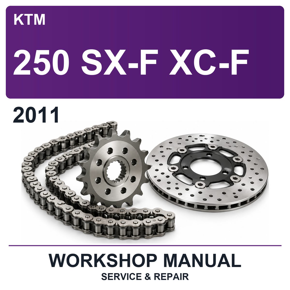 2011 KTM 250 SX-F XC-F Workshop Service & Repair Manual