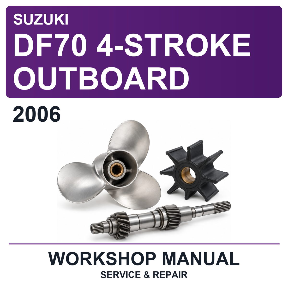 2006 Suzuki DF70 4-Stroke Outboard Workshop Service & Repair Manual