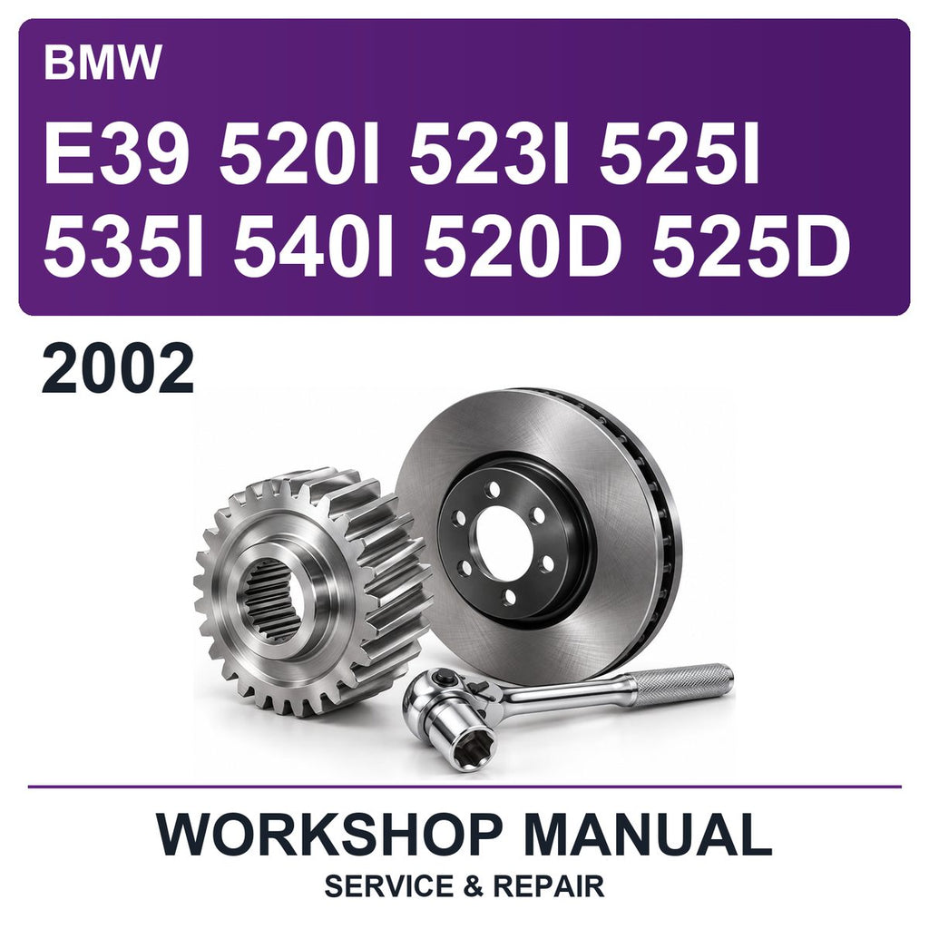 2002 BMW E39 520I 523I 525I 535I 540I 520D 525D Workshop Service & Repair Manual