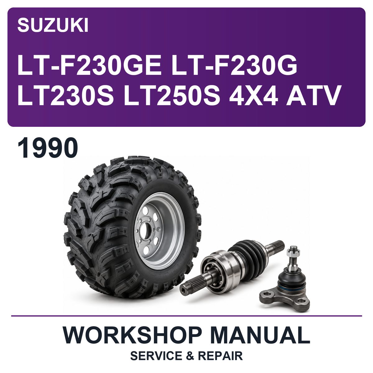 1990 Suzuki LT-F230GE LT-F230G LT230S LT250S 4X4 ATV Workshop Service & Repair Manual