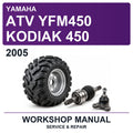 2005 Yamaha ATV YFM450 Kodiak 450 Workshop Service & Repair Manual