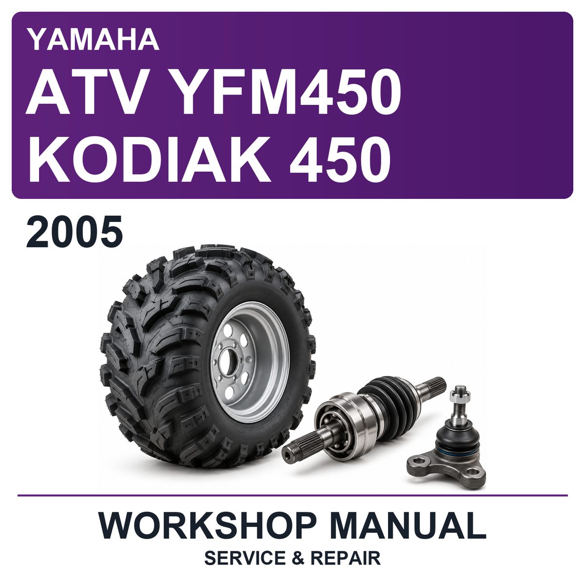 2005 Yamaha ATV YFM450 Kodiak 450 Workshop Service & Repair Manual