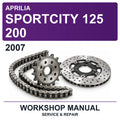 2007 Aprilia Sportcity 125 200 Workshop Service & Repair Manual