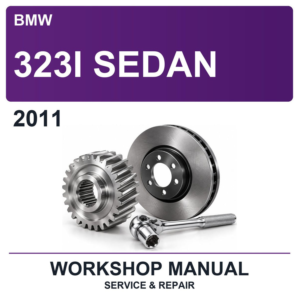 2011 BMW 323I Sedan Workshop Service & Repair Manual
