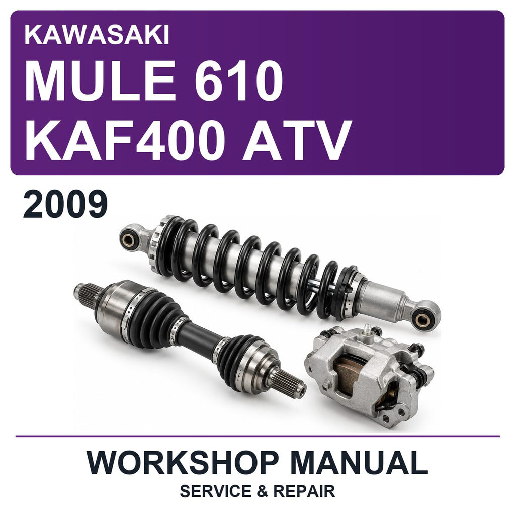 2009 Kawasaki Mule 610 KAF400 ATV Workshop Service & Repair Manual