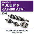 2009 Kawasaki Mule 610 KAF400 ATV Workshop Service & Repair Manual