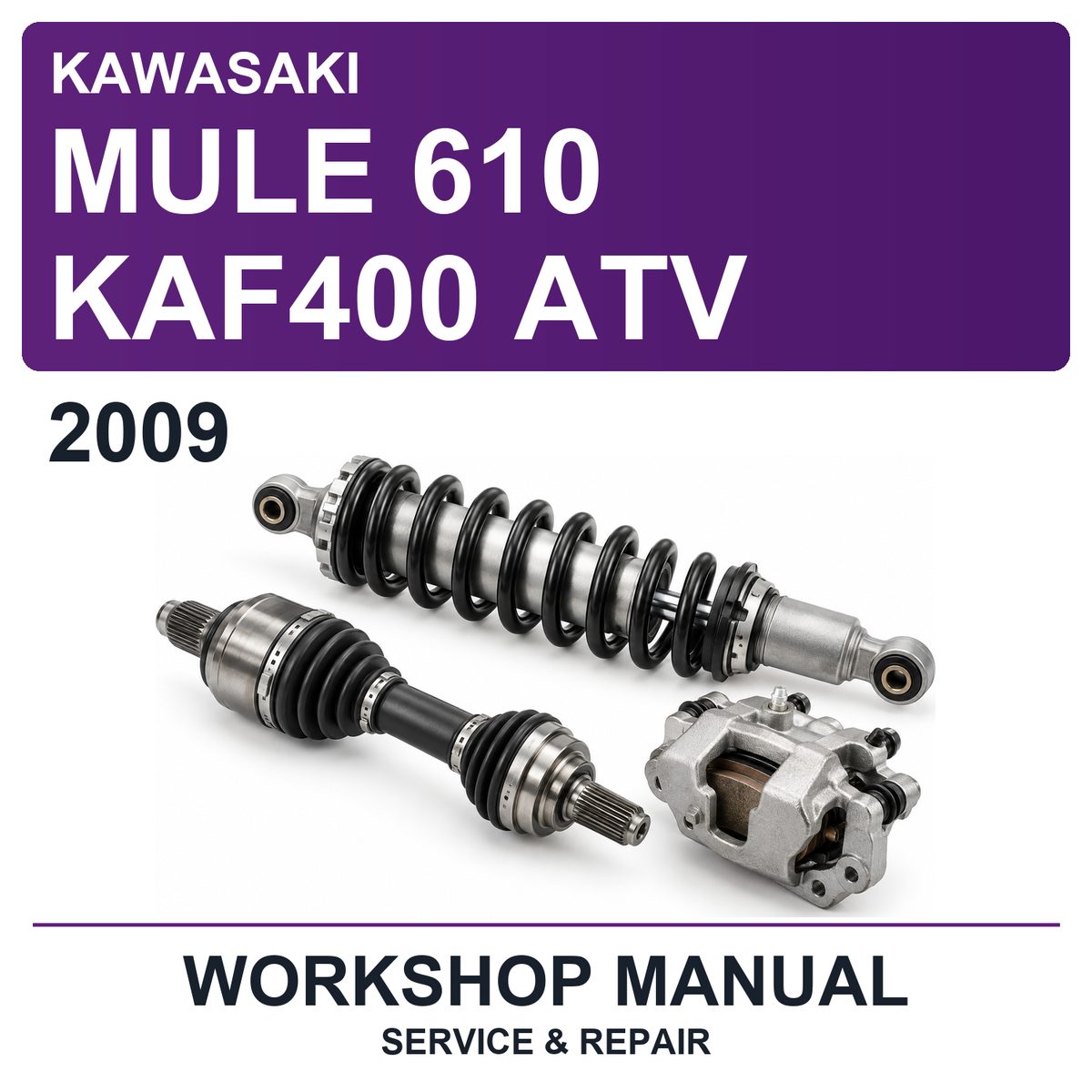 2009 Kawasaki Mule 610 KAF400 ATV Workshop Service & Repair Manual