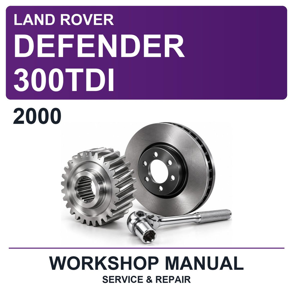 2000 Land Rover Defender 300TDI Workshop Service & Repair Manual
