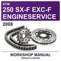 2008 KTM 250 SX-F EXC-F Engineservice Workshop Service & Repair Manual
