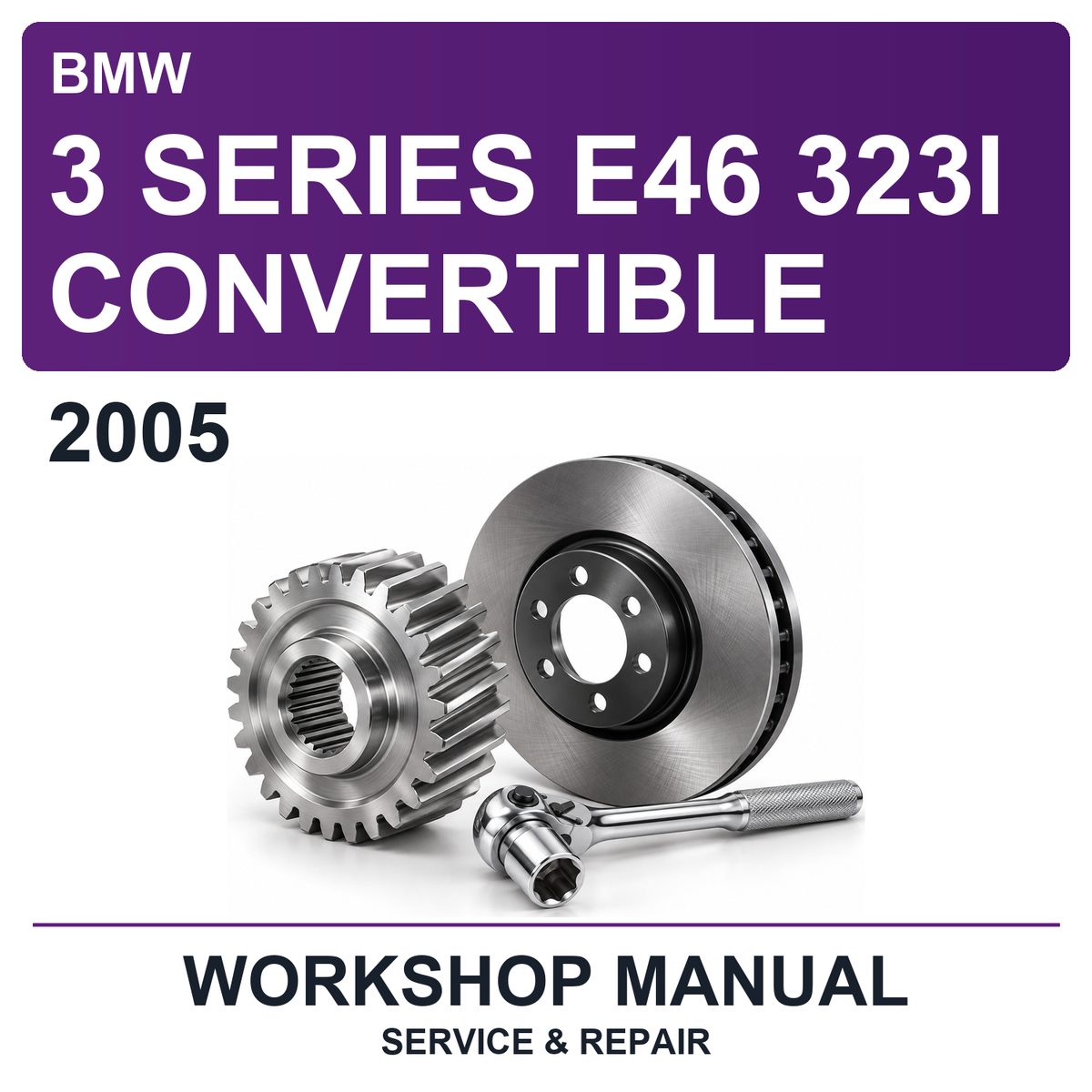 2005 BMW 3 Series E46 323I Convertible Workshop Service & Repair Manual