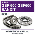 2005 Suzuki GSF 600 GSF600 Bandit Workshop Service & Repair Manual