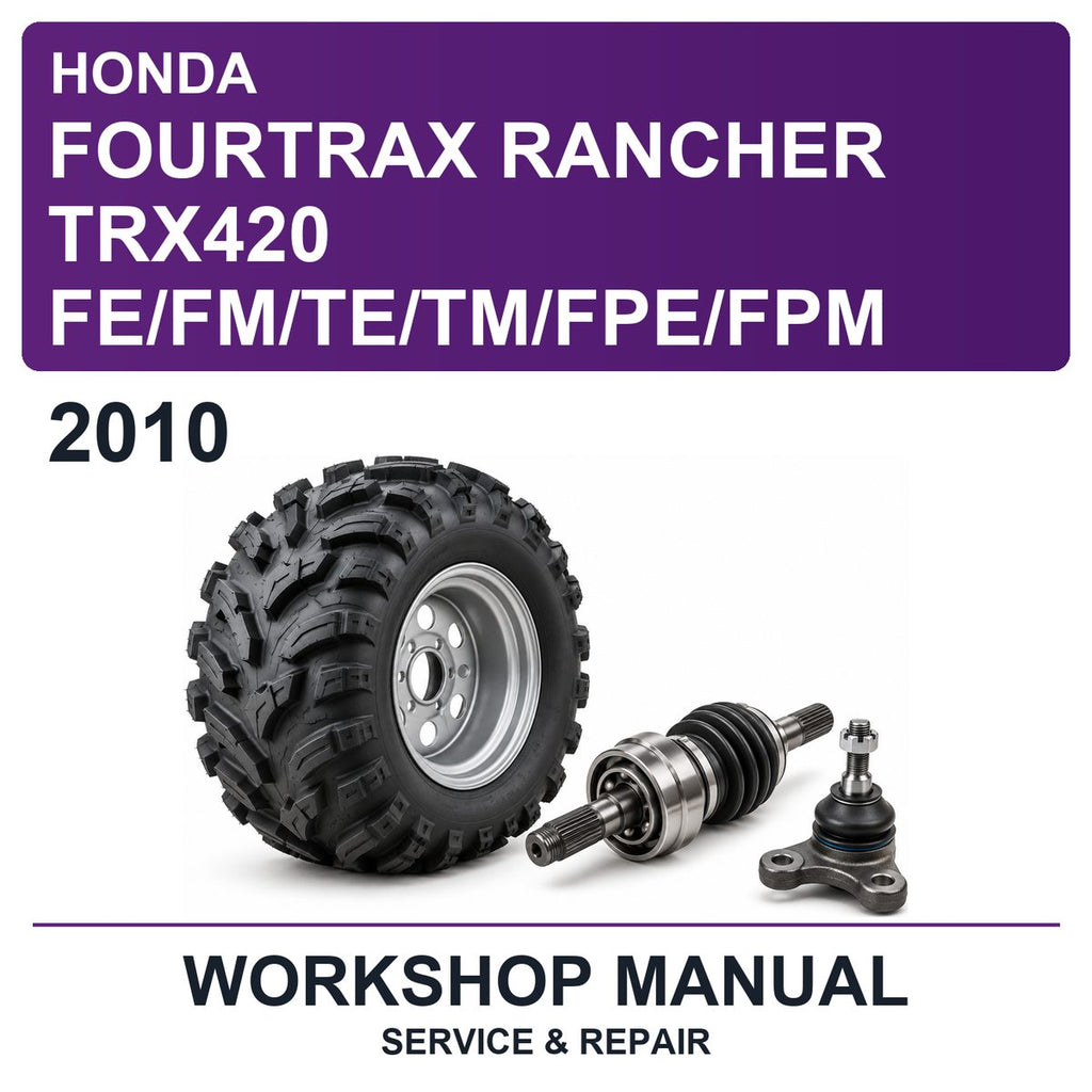 2010 Honda Fourtrax Rancher TRX420 Fe/fm/te/tm/fpe/fpm Workshop Service & Repair Manual
