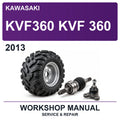 2013 Kawasaki KVF360 KVF 360 Workshop Service & Repair Manual