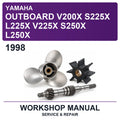 1998 Yamaha Outboard V200X S225X L225X V225X S250X L250X Workshop Service & Repair Manual