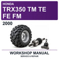 2000 Honda TRX350 TM TE FE FM Workshop Service & Repair Manual